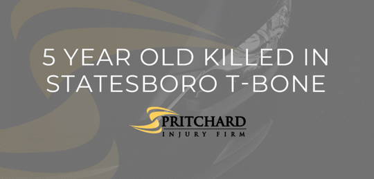 Pritchard Injury Firm logo and the words 5 Year Old Killed in Statesboro T-Bone